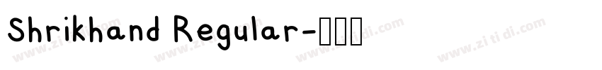 Shrikhand Regular字体转换
